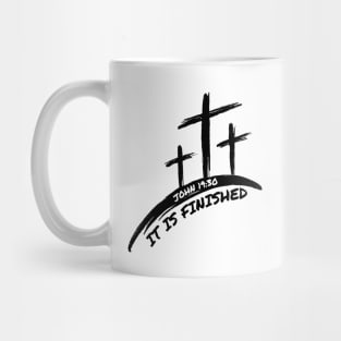 IT IS FINISHED (JOHN 19:30) Mug